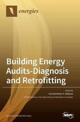 Building Energy Audits-Diagnosis and Retrofitting