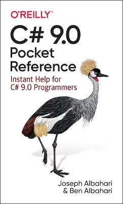 C# 9.0 Pocket Reference - Joseph Albahari, Ben Albahari