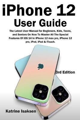 iPhone 12 User Guide - Katrine Isaksen