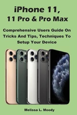 iPhone 11, 11 Pro & Pro Max - Melissa L Moody