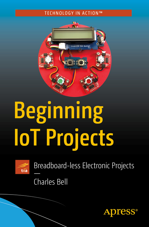 Beginning IoT Projects - Charles Bell