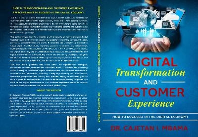 Digital Transformation and Customer Experience - Dr. Cajetan Mbama