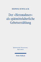 Der "Herzmahner" als spätmittelalterliche Gebetserzählung - Hedwig Suwelack