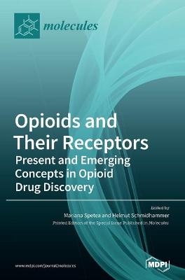 Opioids and Their Receptors