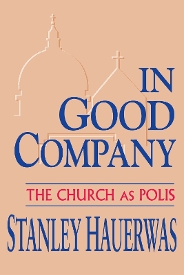 In Good Company - Stanley Hauerwas