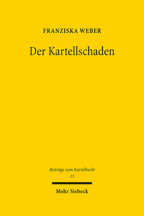 Der Kartellschaden - Franziska Weber