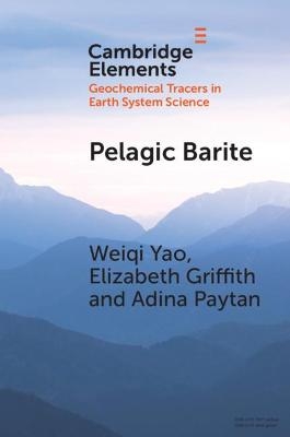 Pelagic Barite - Weiqi Yao, Elizabeth Griffith, Adina Paytan