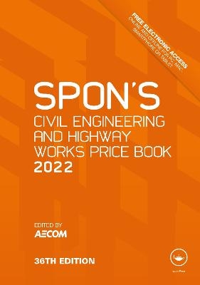 Spon's Civil Engineering and Highway Works Price Book 2022 - 