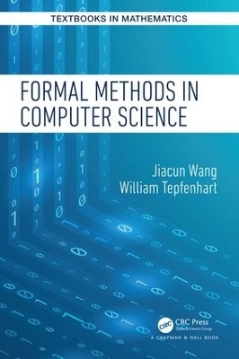 Formal Methods in Computer Science - Jiacun Wang, William Tepfenhart