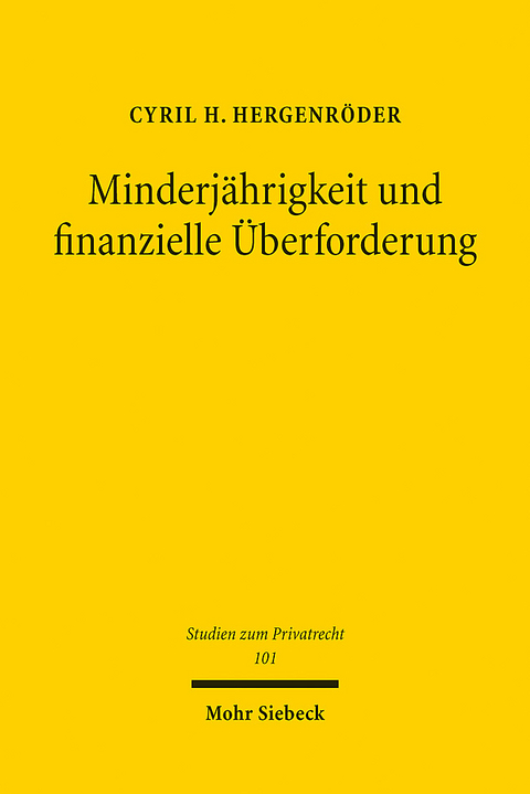 Minderjährigkeit und finanzielle Überforderung - Cyril H. Hergenröder