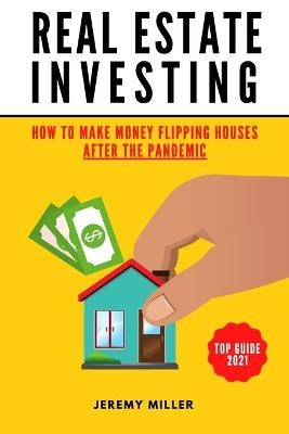 Real Estate Investing - Jeremy Miller