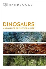 Dinosaurs and Other Prehistoric Life - Dk; Richardson, Hazel