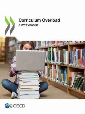 Curriculum overload -  Organisation for Economic Co-Operation and Development