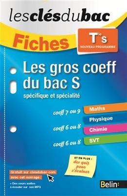 Les gros coeff du bac S spécifique et spécialité : terminale S, nouveau programme -  xxx