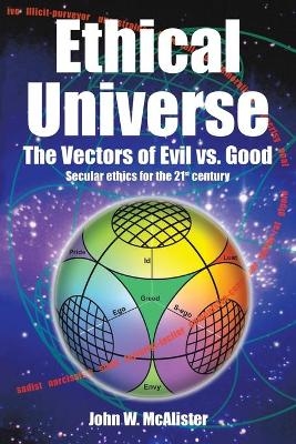 Ethical Universe - John W McAlister