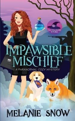 Impawsible Mischief - Melanie Snow