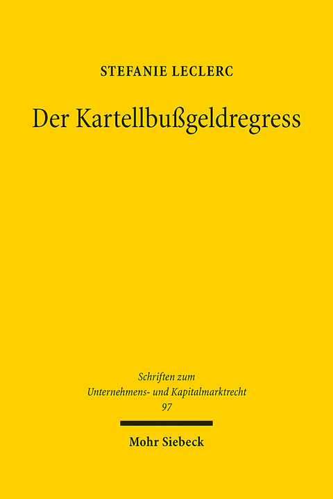 Der Kartellbußgeldregress - Stefanie Leclerc