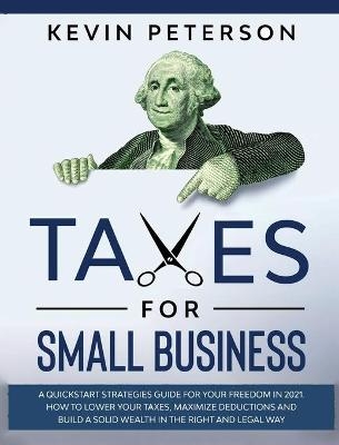 Taxes for Small Business - Kevin Peterson