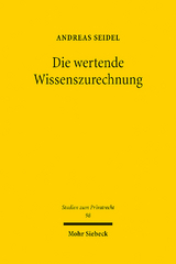 Die wertende Wissenszurechnung - Andreas Seidel