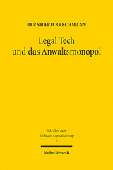 Legal Tech und das Anwaltsmonopol - Bernhard Brechmann