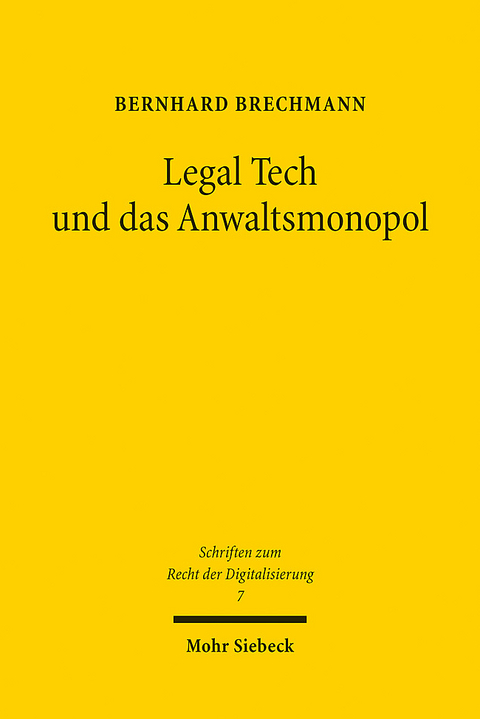 Legal Tech und das Anwaltsmonopol - Bernhard Brechmann