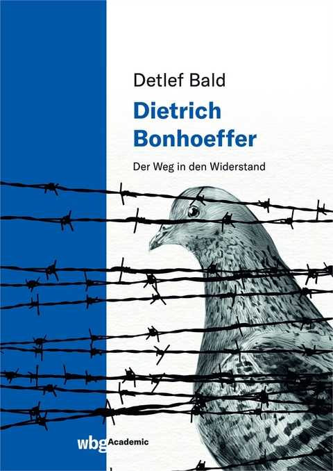 Dietrich Bonhoeffer - Detlef Bald