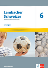 Lambacher Schweizer Mathematik 6. Ausgabe Rheinland-Pfalz