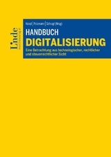 Handbuch Digitalisierung - Armin Ahari, Maximilian Bell, Andreas Böcskör, Georg Brameshuber, Florian Dafinger, Izabella Dan-Rottensteiner, Gloria Ecklmair, Christian Ertel, Thomas Feldkircher, Florian Fiala, Lisa Geissler, Andreas Gelke, Ermano Geuer, Michael Gleiss, Isabella Grill, Caroline Haidinger, Florian Heder, Alexander Hirner, Franz Hufnagl, Lukas Klever, Sebastian Koch, Sonja Ladan, Maria Linzner-Strasser, Christian Massoner, Daniel Mattig, Anja Moser, Mariella Noe, Elisabeth Peck, Georg Perkowitsch, Heinrich Pöttinger, Eduard-Albert Prinz, Ferdinand Regner, Fabian Reinisch, Tamara Rubey, Alexander Schelischansky, Bernd Schwarzer, Christian Steiner, Elisabeth Steinhauser, Alexander Stieglitz, Maria Troger, Georg Tuder, Sarah Wild, Martina Wimmer, Marie Winter, Stefan Wöginger, Alexander Wollmann, Richard Zierhut