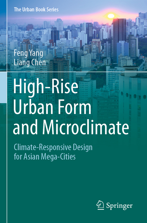 High-Rise Urban Form and Microclimate - Feng Yang, Liang Chen