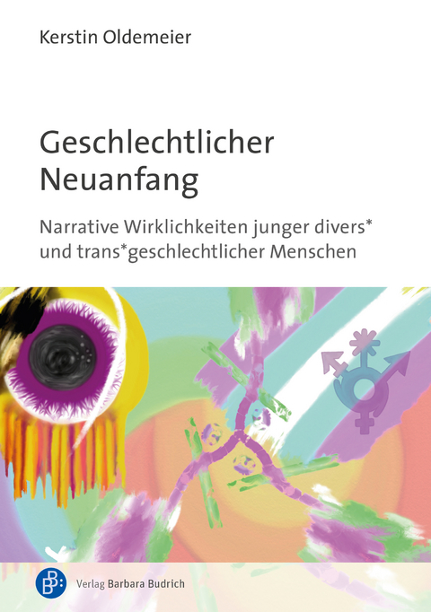 Geschlechtlicher Neuanfang - Kerstin Oldemeier