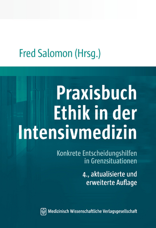 Praxisbuch Ethik in der Intensivmedizin - Fred Salomon