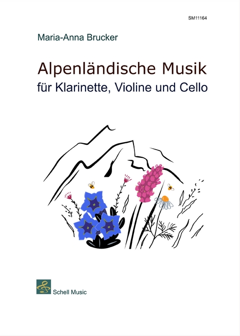 Alpenländische Musik für Klarinette, Violine und Cello - Maria-Anna Brucker