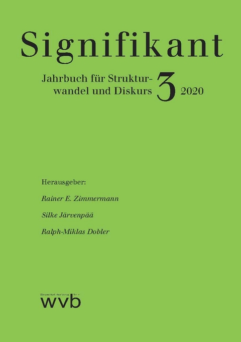 Signifikant 3 - 2020 - Rainer E. Zimmermann, Silke Järvenpää, Wolfgang Hofkirchner, Ralph-Miklas Dobler, Francesca Vidal