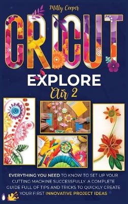 Cricut Explore Air 2 - Milly Cooper