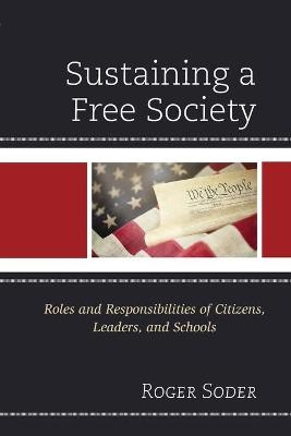 Sustaining a Free Society - Roger Soder