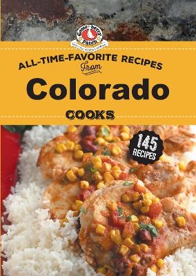 All Time Favorite Recipes from Colorado Cooks -  Gooseberry Patch