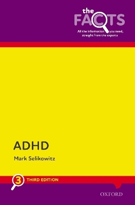 ADHD: The Facts - Mark Selikowitz