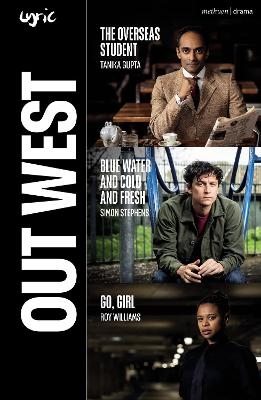 Out West - Roy Williams, Tanika Gupta, Simon Stephens