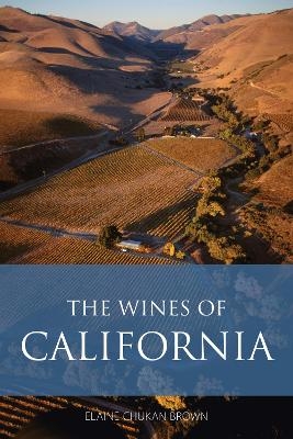 The wines of California - Elaine Chukan Brown