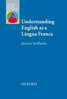 Understanding English as a Lingua Franca E-Book - Barbara Seidlhofer