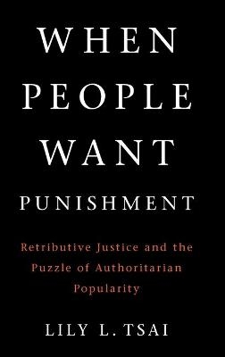 When People Want Punishment - Lily L. Tsai