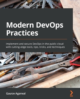 Modern DevOps Practices - Gaurav Agarwal