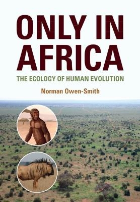 Only in Africa - Norman Owen-Smith