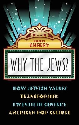 Why the Jews? - Robert Cherry