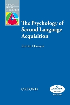 The Psychology of Second Language Acquisition - Zoltan Dornyei