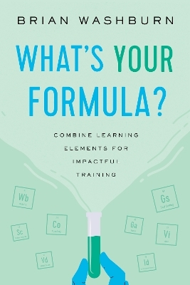 What's Your Formula? - Brian Washburn