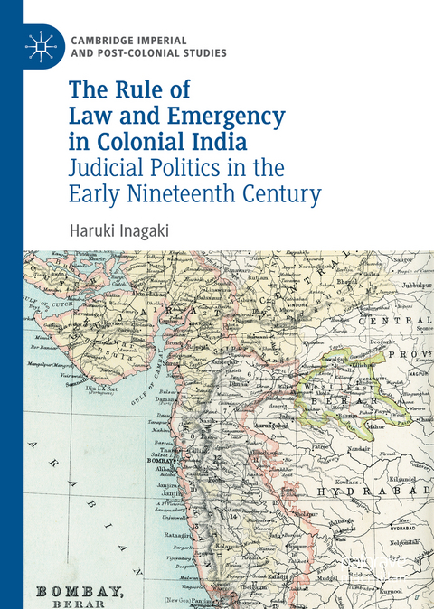 The Rule of Law and Emergency in Colonial India - Haruki Inagaki