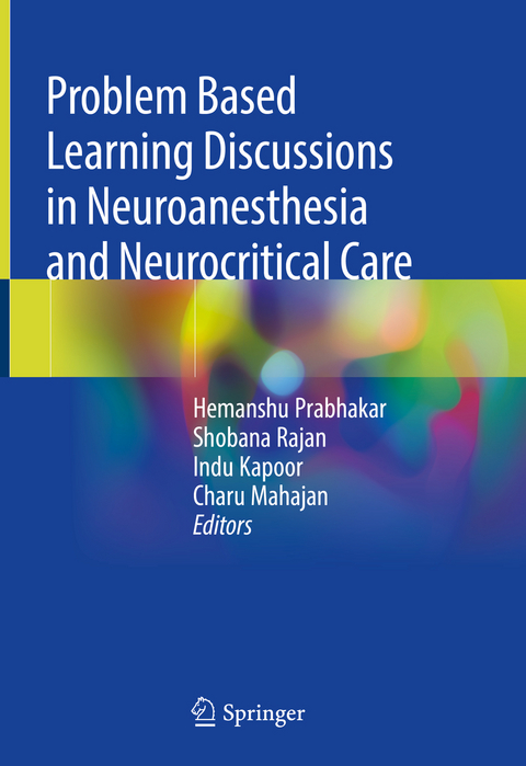 Problem Based Learning Discussions in Neuroanesthesia and Neurocritical Care - 