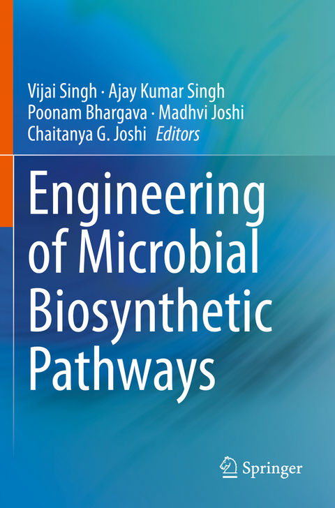 Engineering of Microbial Biosynthetic Pathways - 