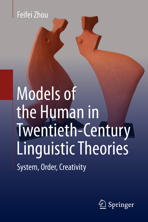 Models of the Human in Twentieth-Century Linguistic Theories - Feifei Zhou